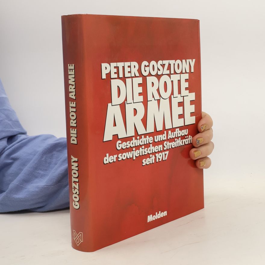 Peter Gosztony Die Rote Armee