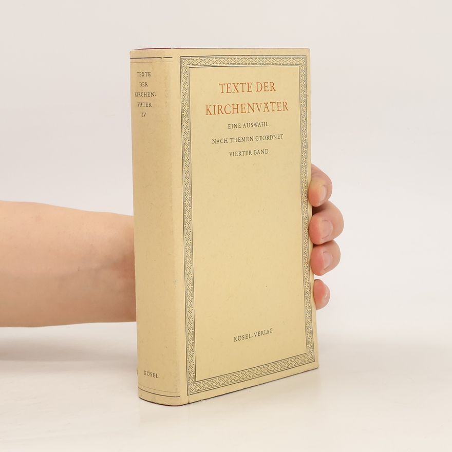 Kolektiv autorů Texte der Kirchenväter IV