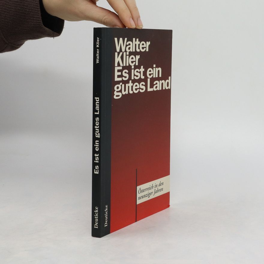 Walter Klier Es ist ein gutes Land