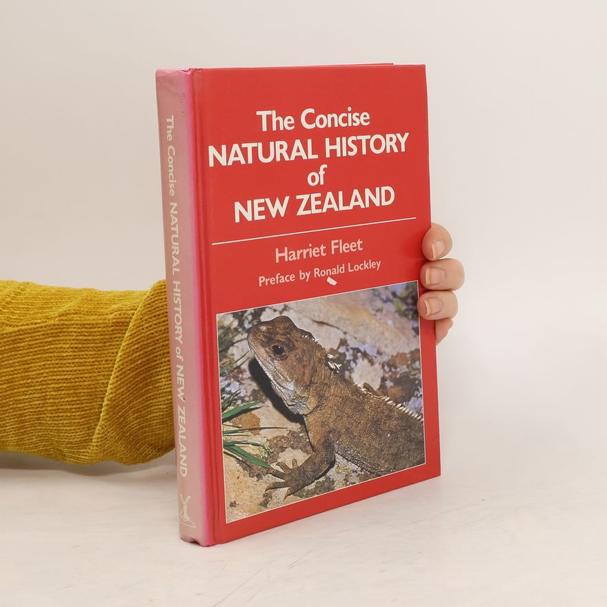 Harriet Fleet The Concise Natural History of New Zealand