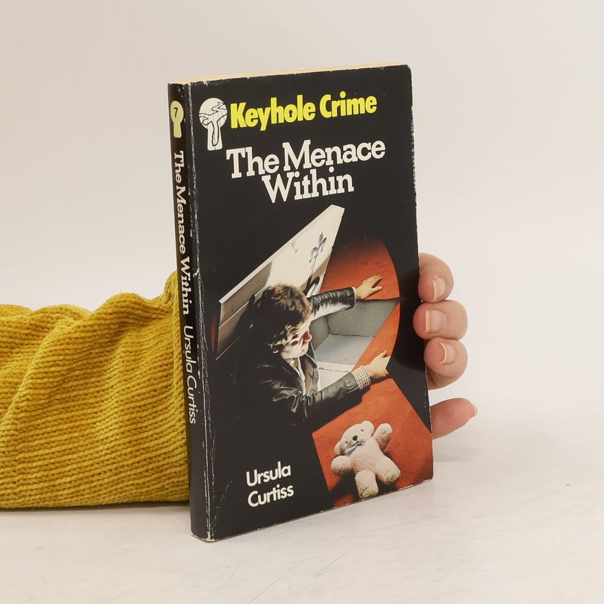 Ursula Reilly Curtiss The Menace Within