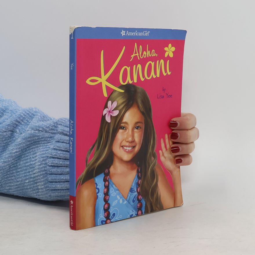 Lisa Yee Aloha, Kanani