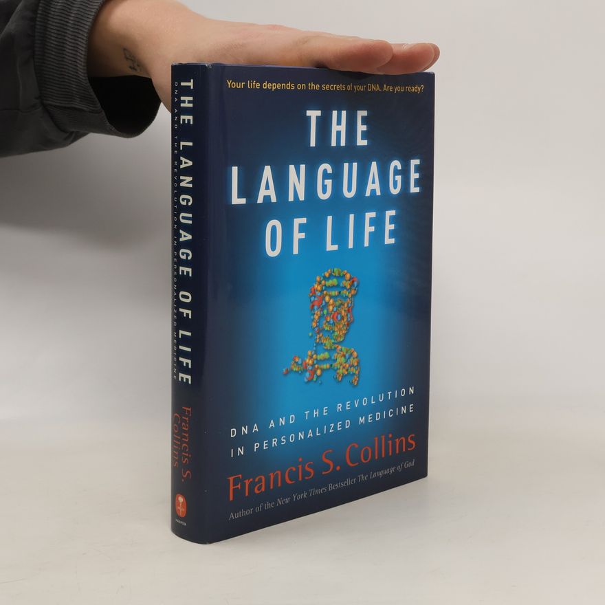 Francis Collins The Language of Life