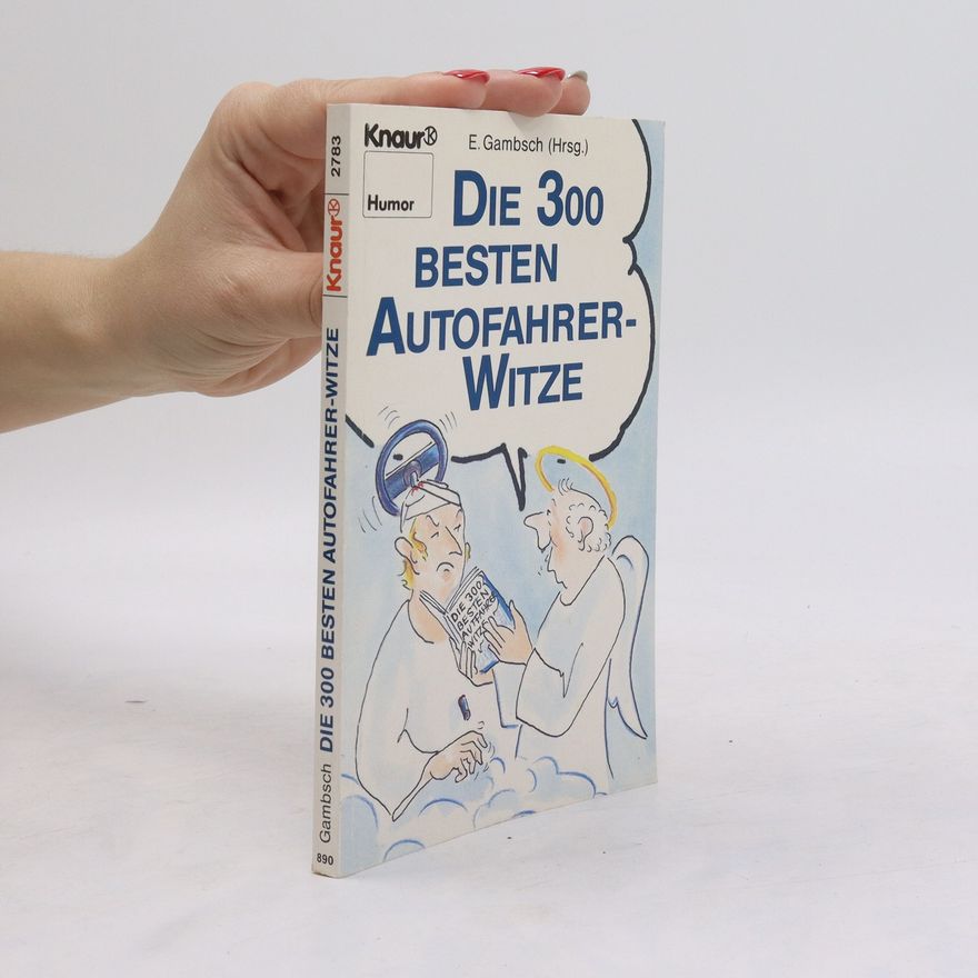 Autorenkollektiv Die 300 Besten Autofahrer-Witze