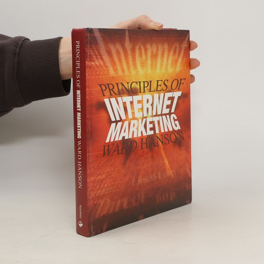Ward A. Hanson Principles of Internet Marketing