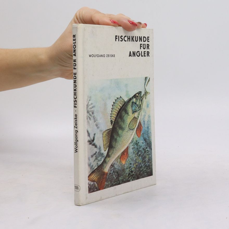 Wolfgang Zeiske Fischkunde für Angler
