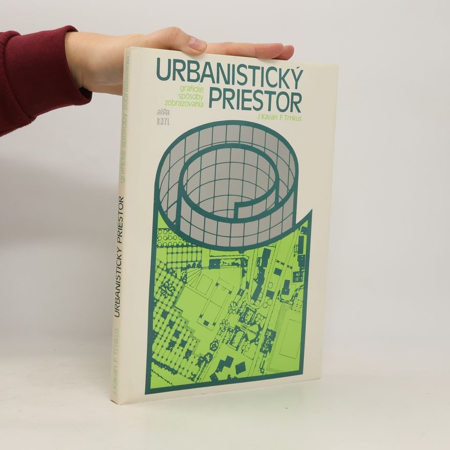 F. Trnkus Urbanistický priestor. Grafické spôsoby zobrazovania