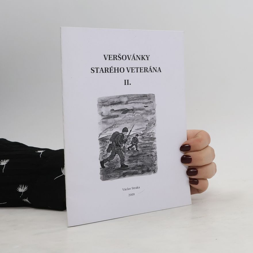 Václav Straka Veršovánky starého veterána II.