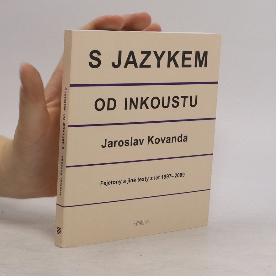 Jaroslav Kovanda S jazykem od inkoustu