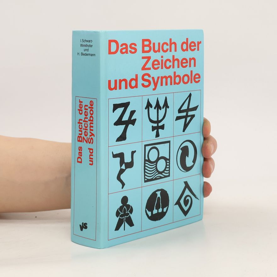 Inge Schwarz-Winklhofer Das Buch der Zeichen und Symbole