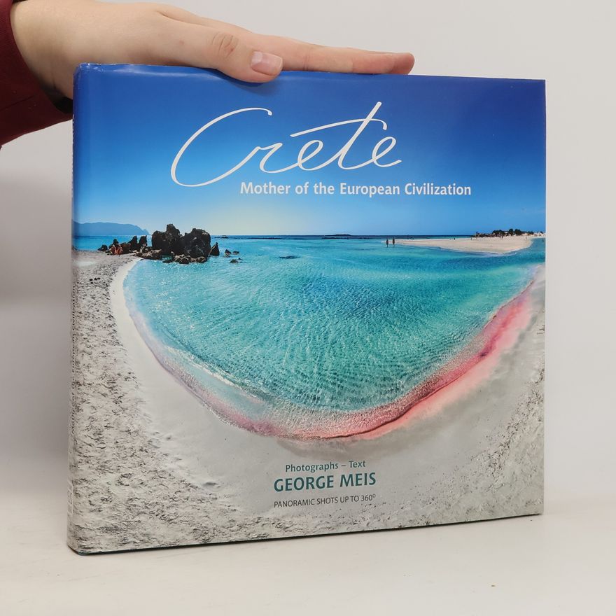 George Meis Crete. Mother of the European Civilization