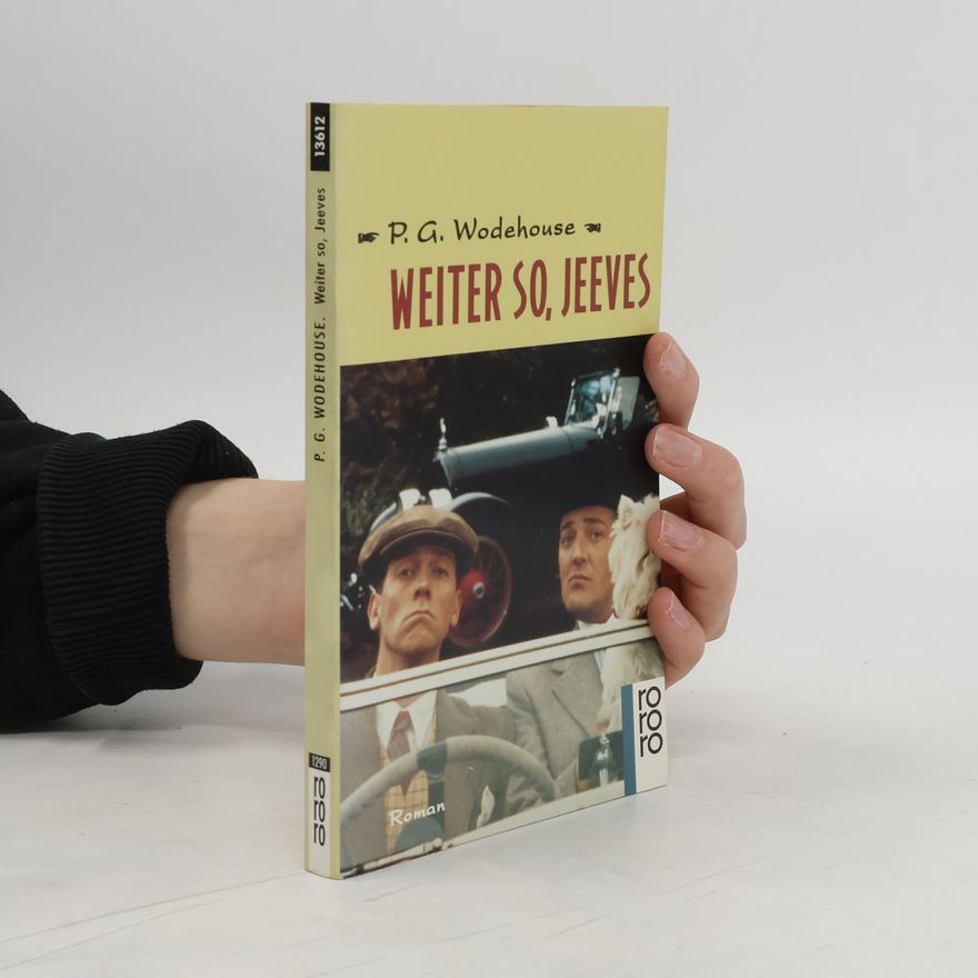 Pelham Wodehouse Weiter so, Jeeves