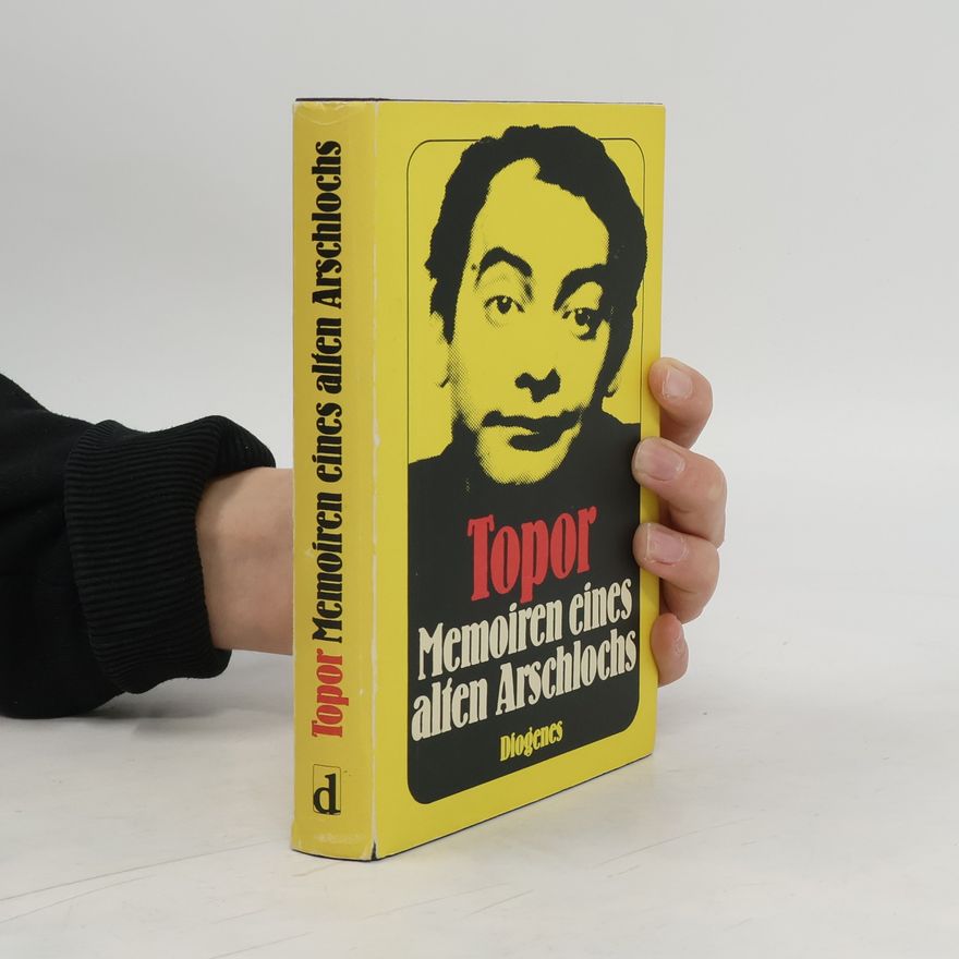 Roland Topor Memoiren eines alten Arschlochs