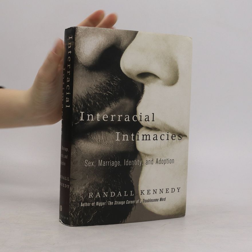 Randall Kennedy Interracial Intimacies