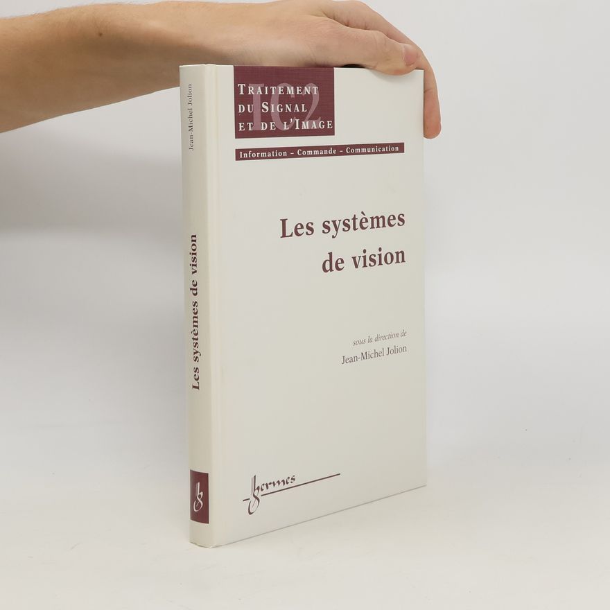 Jean-Michel Jolion Les systèmes de vision