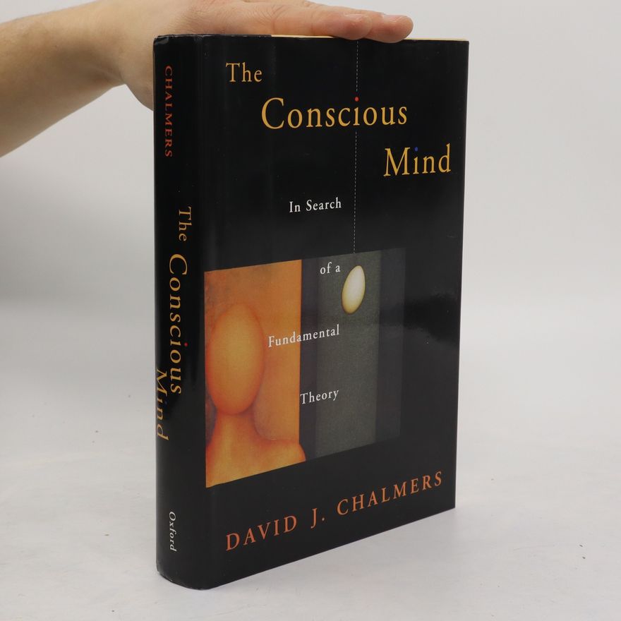 David John Chalmers The Conscious Mind. In Search of a Fundamental Theory