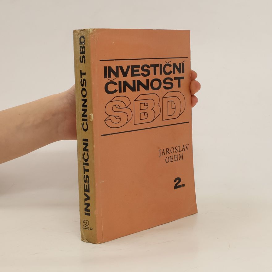 Jaroslav Oehm Investiční činnost SBD 1. Díl