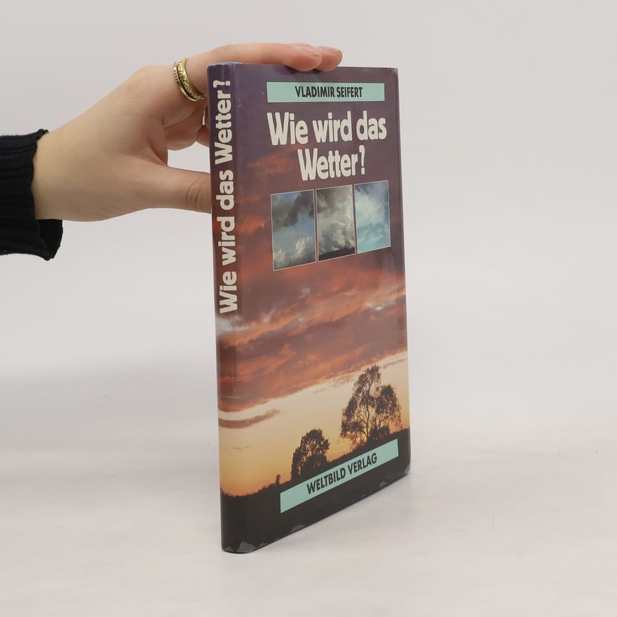 Vladimír Seifert Wie wird das Wetter?