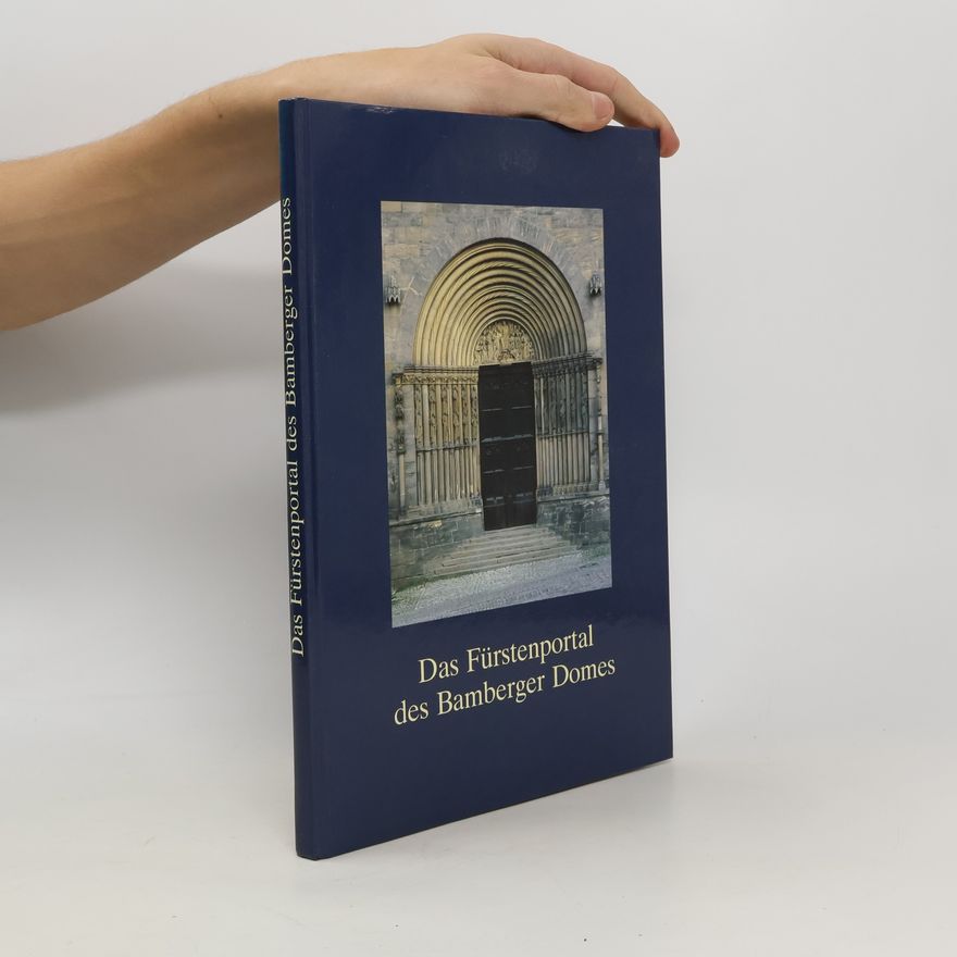 Manfred Schuller Das Fürstenportal des Bamberger Domes