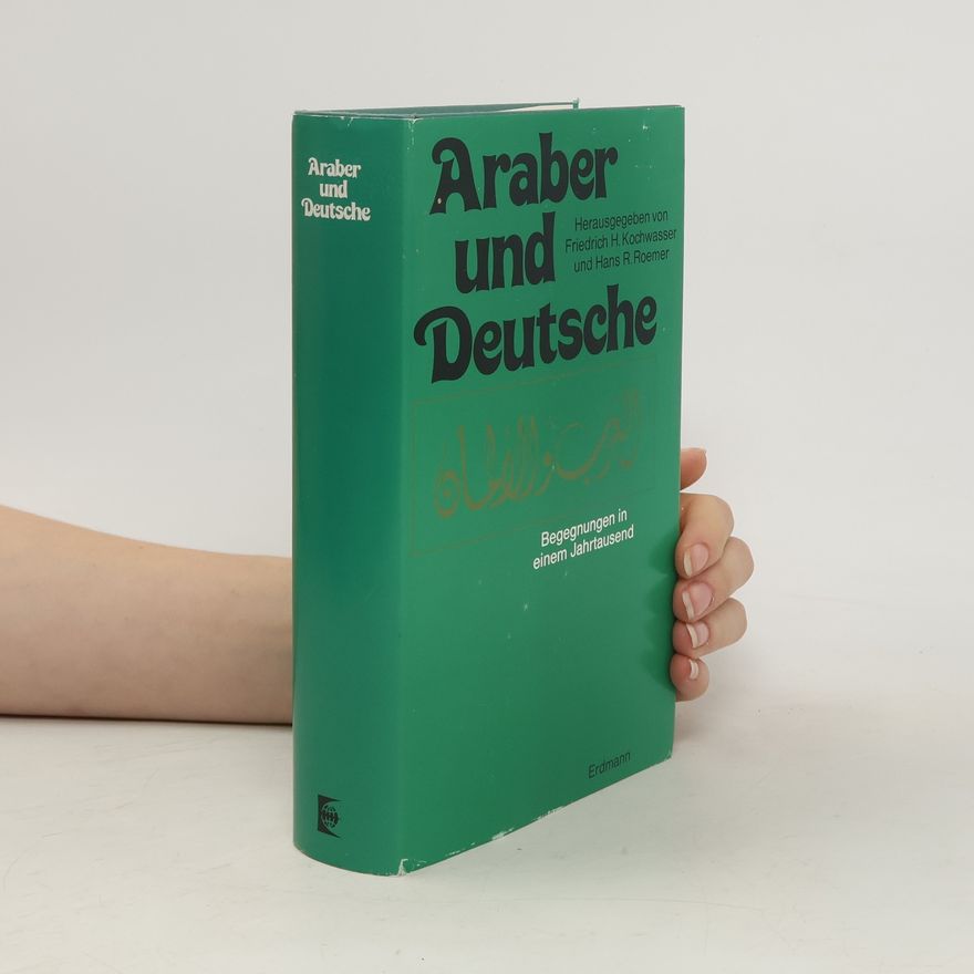 Friedrich H. Kochwasser Araber und Deutsche