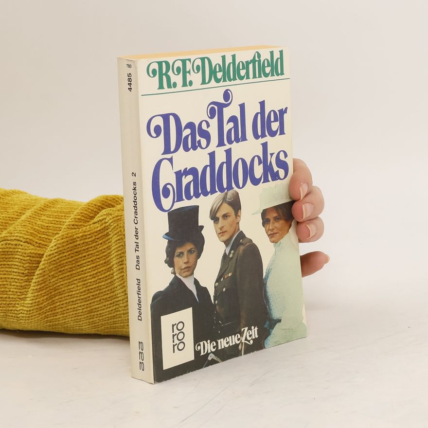 Ronald F. Delderfield Das Tal der Craddocks