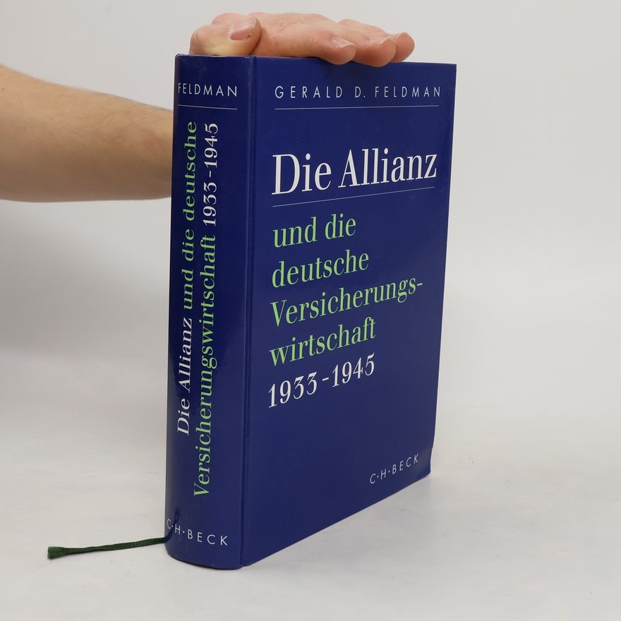 Karl-Heinz Siber Die Allianz und die deutsche Versicherungswirtschaft 1933-1945