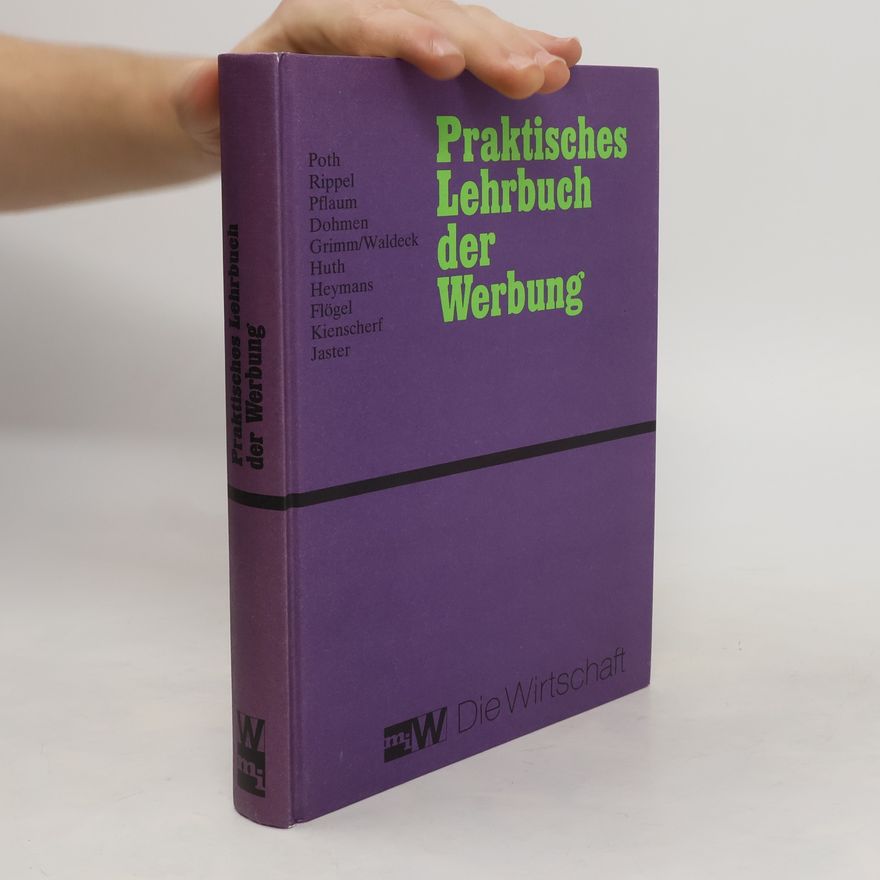 Ludwig G. Poth Praktisches Lehrbuch der Werbung