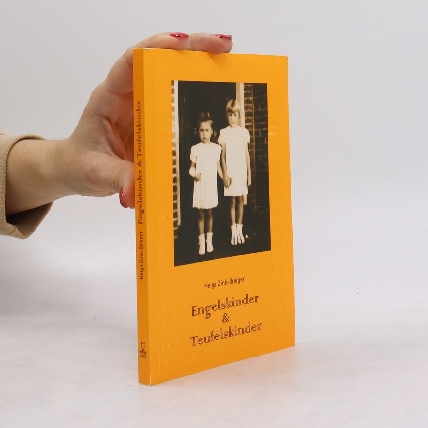 Helga Zink-Brieger Engelskinder & Teufelskinder
