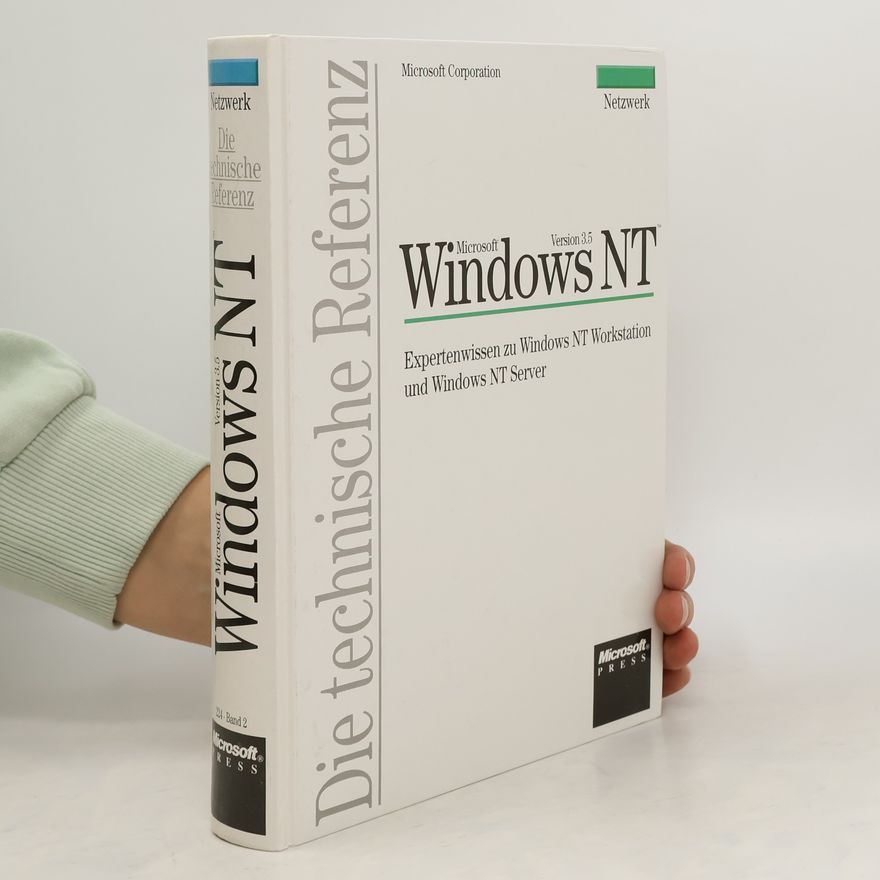 Kolektiv autorů Die technische Referenz. Windows NT 2