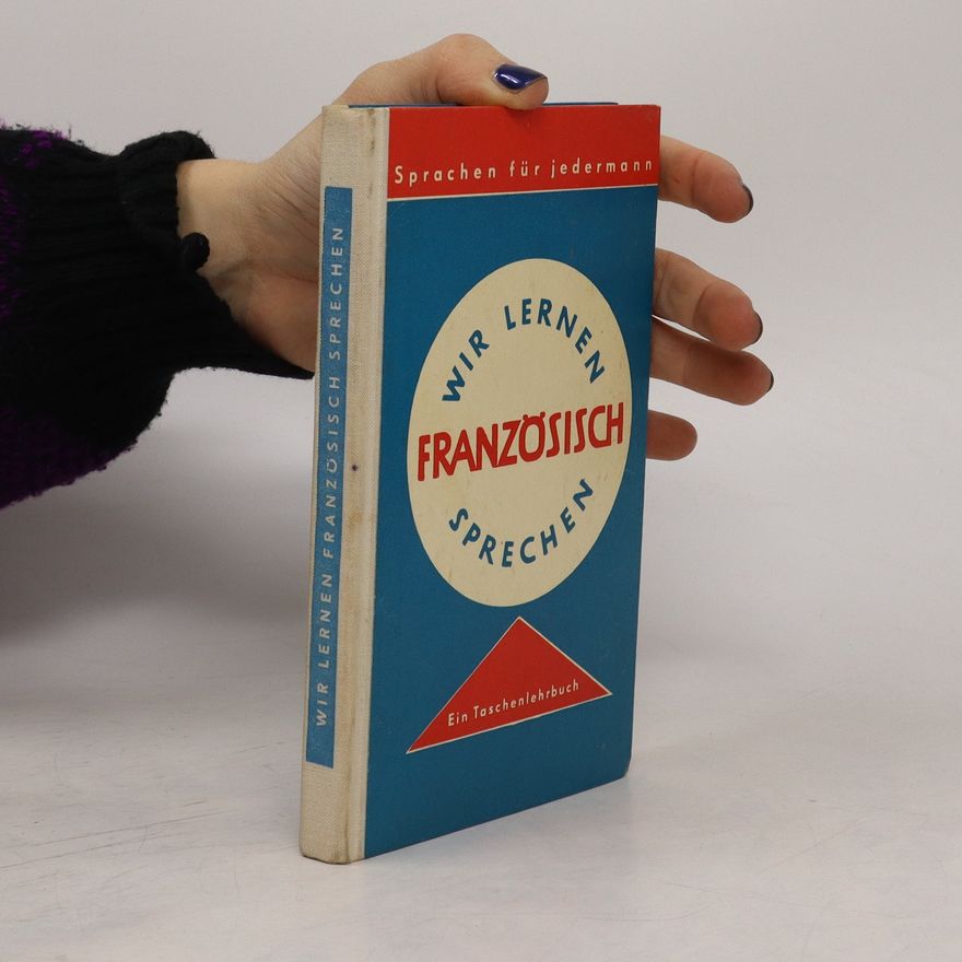 Autorenkollektiv Wir lernen Französisch sprechen