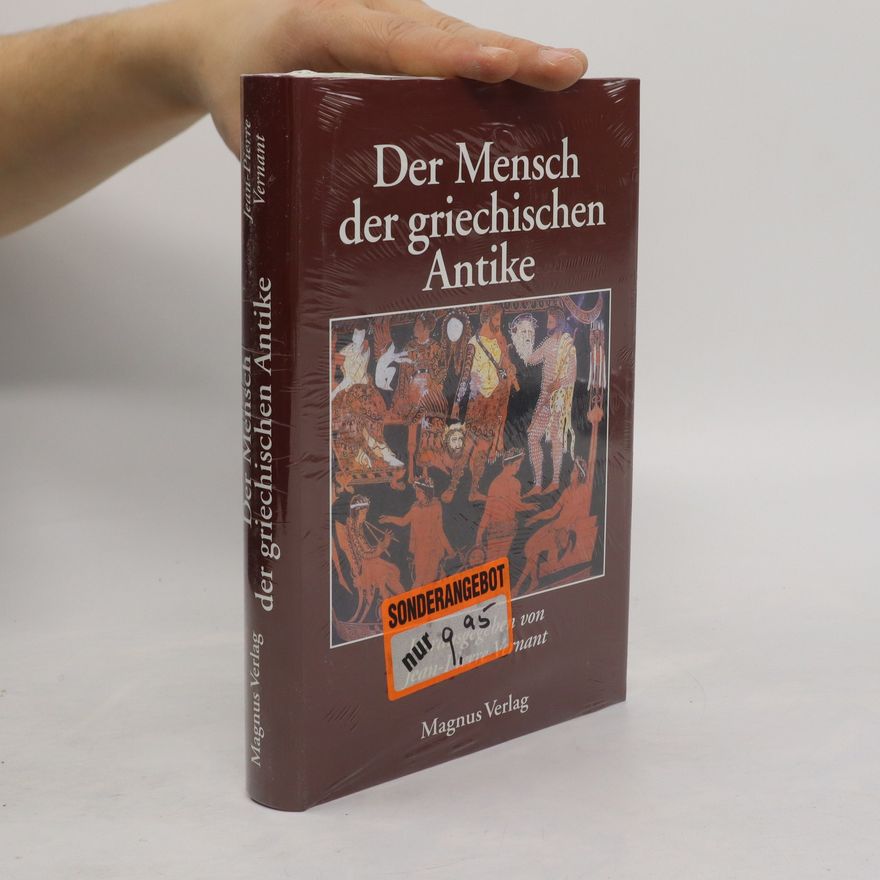 Jean-Pierre Vernant Der Mensch der griechischen Antike