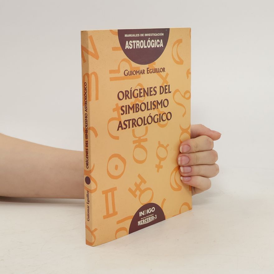 Guiomar Eguillor Orígenes del simbolismo astrológico