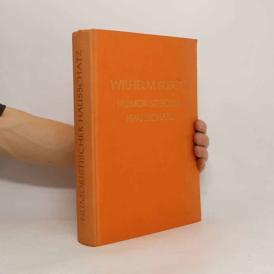 Wilhelm Busch Humoristischer Hausschatz