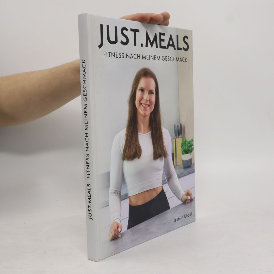 Jasmin Löbel Just.meals - Fitness nach meinem Geschmack