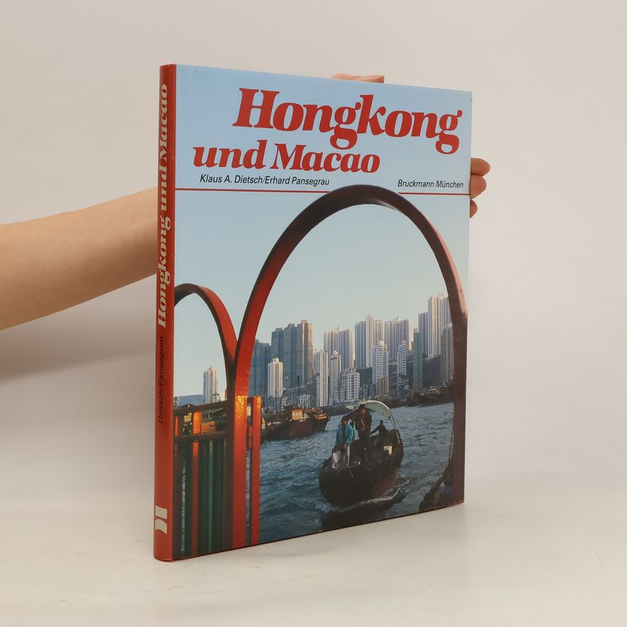 Klaus Andreas Dietsch Hongkong und Macao