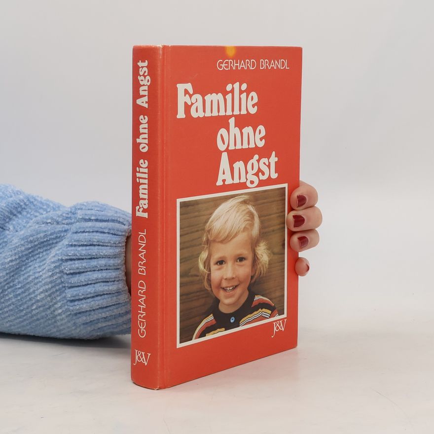 Willy Brandl Familie ohne Angst