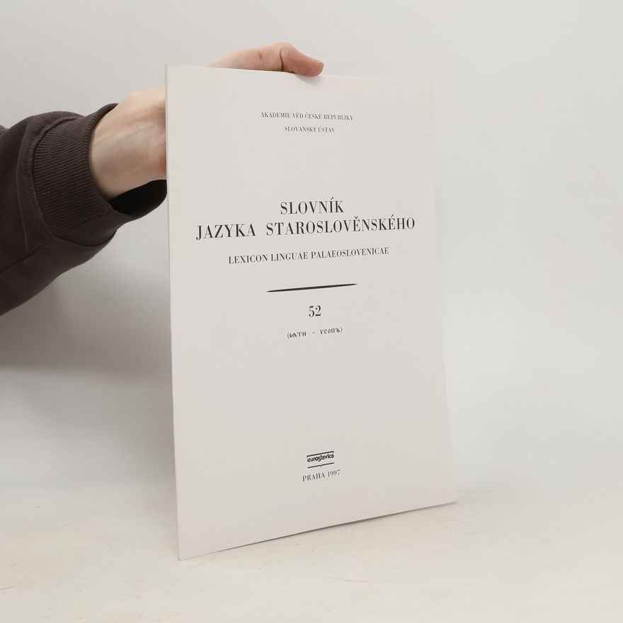 Autorenkollektiv Slovník jazyka staroslověnského = Lexicon linguae palaeoslovenicae. 52, (jeti - ysop')
