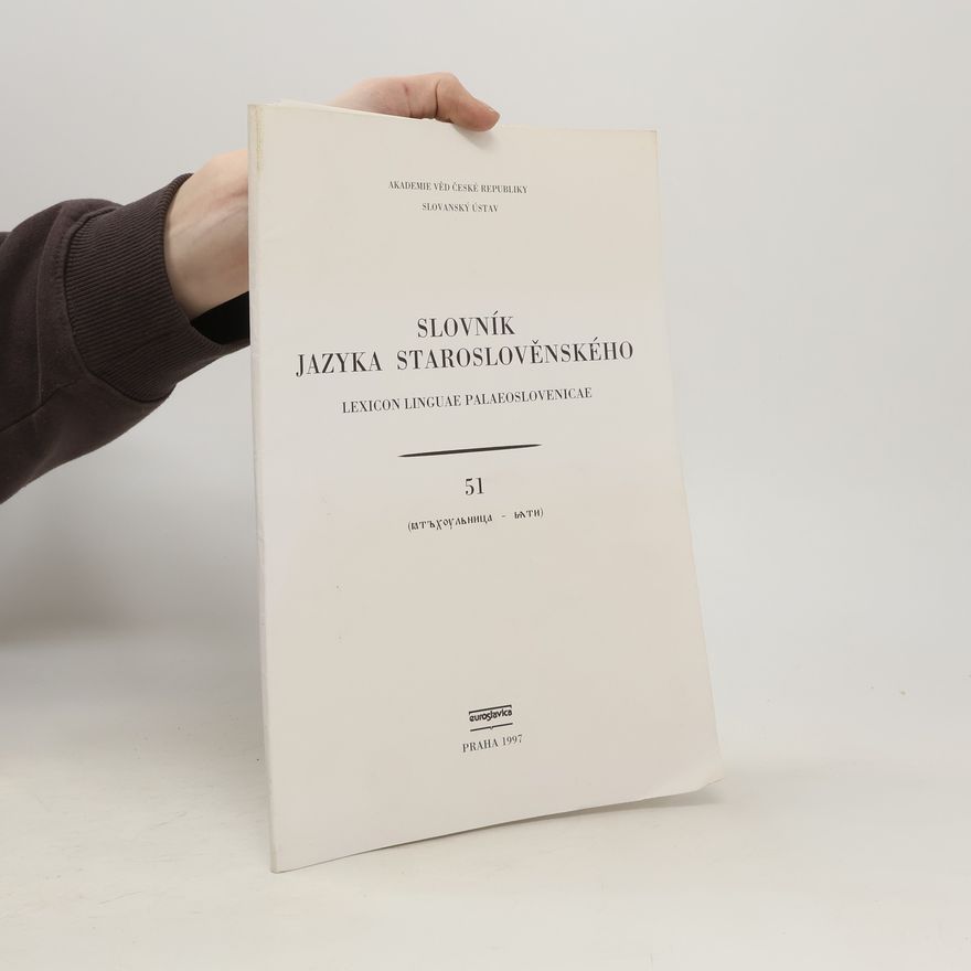 Autores varios Slovník jazyka staroslověnského. Lexicon linguae palaeoslovenicae 51