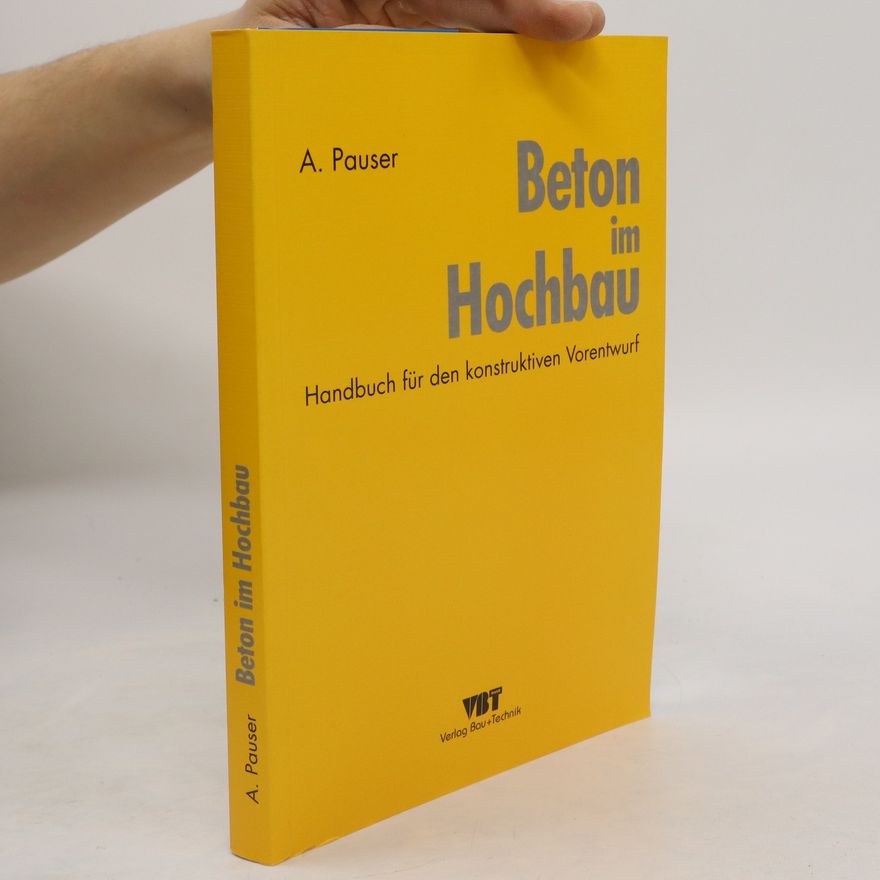 Alfred Pauser Beton im Hochbau
