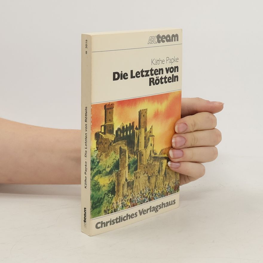 Käthe Papke Die Letzten von Rötteln