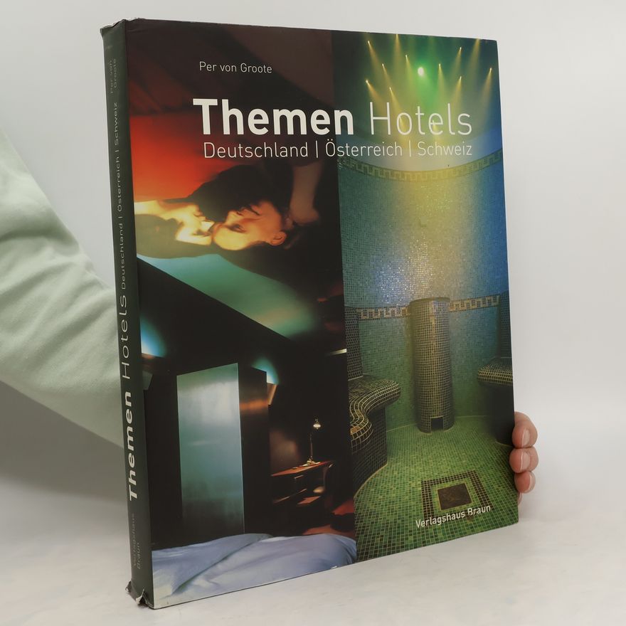 Per von Groote Themen-Hotels Deutschland, Österreich, Schweiz