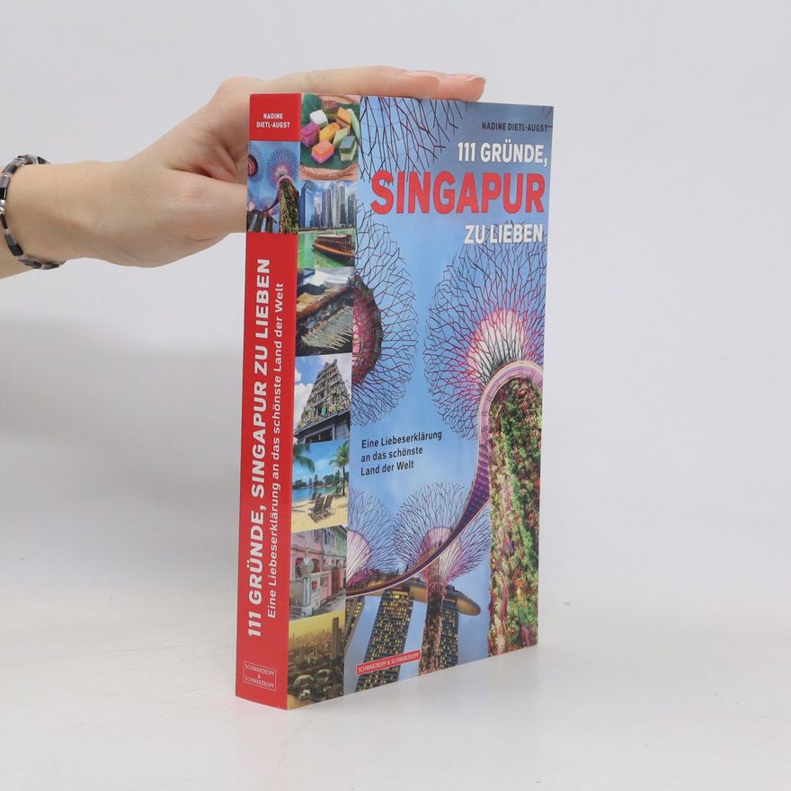 Nadine Dietl-Augst 111 Gründe, Singapur zu lieben