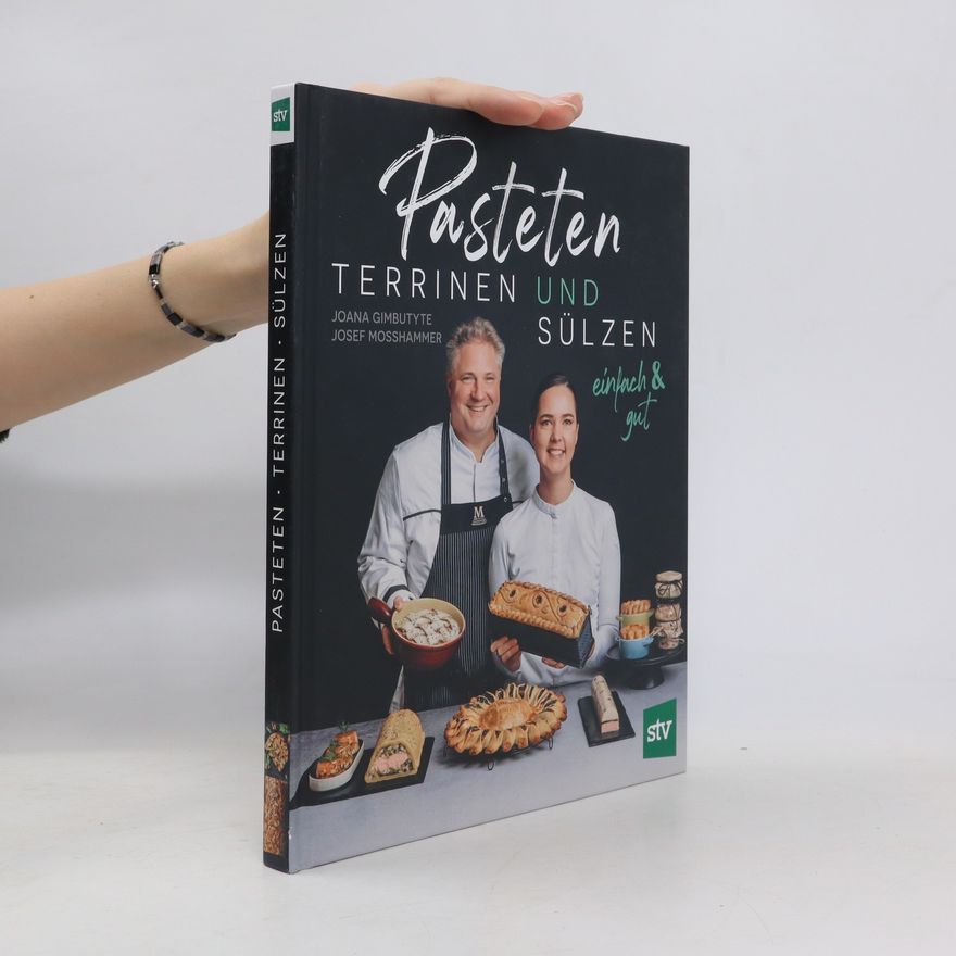Josef Moßhammer Pasteten, Terrinen und Sülzen