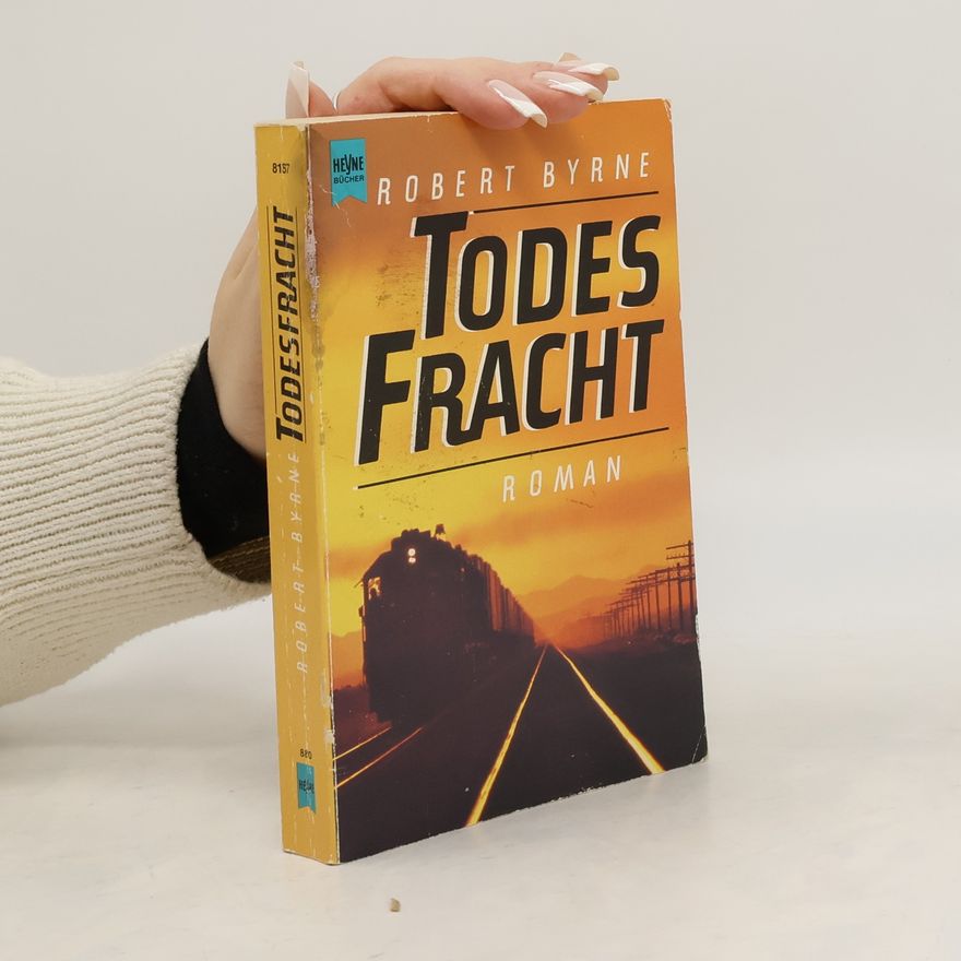 Robert Byrne Todesfracht. Roman.