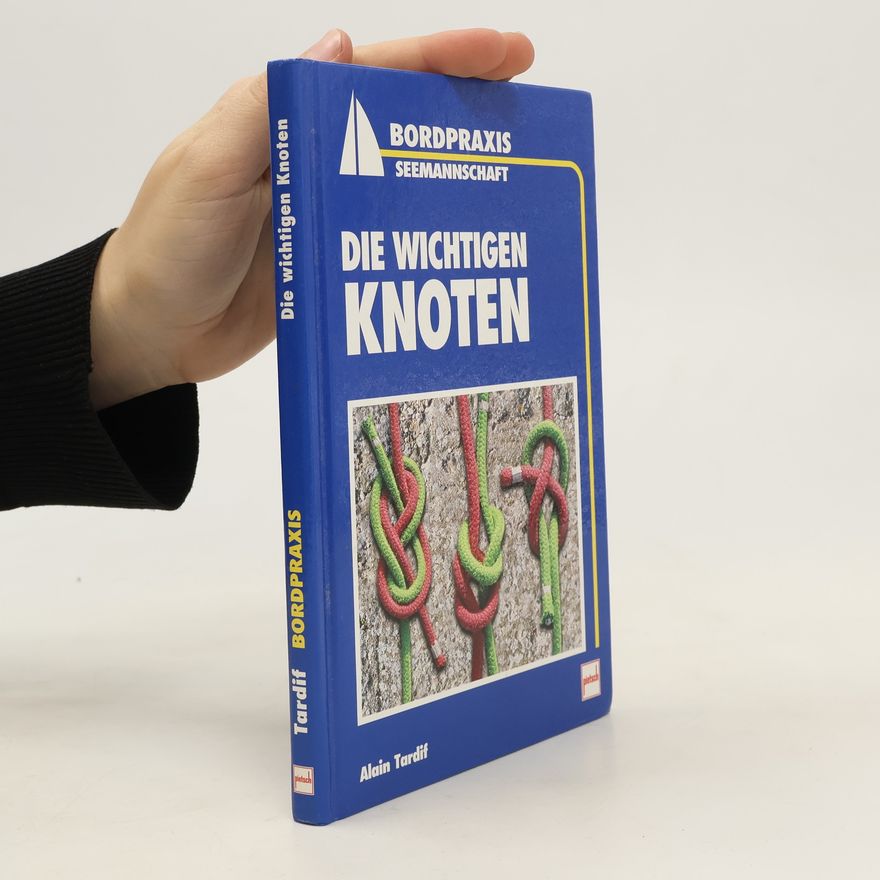 Alain Tardif Die wichtigen Knoten