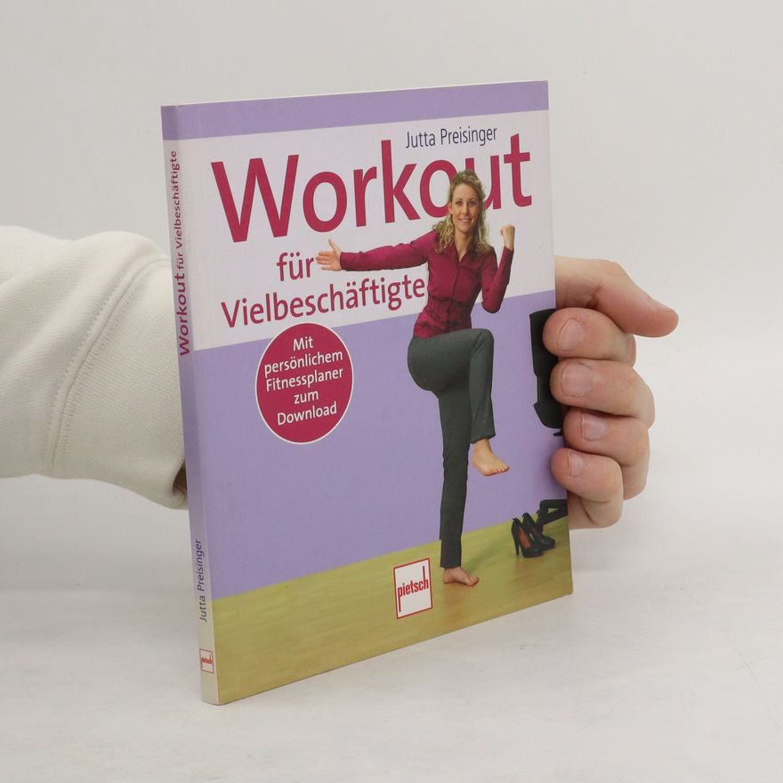 Jutta Preisinger Workout für Vielbeschäftigte