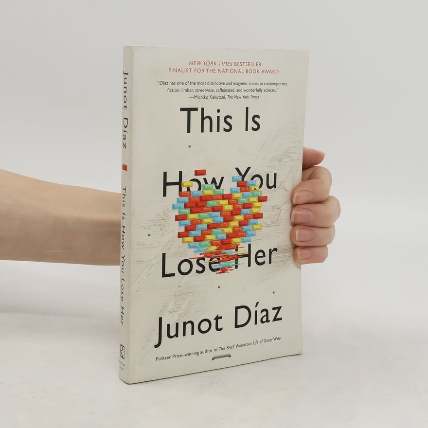 Junot Díaz This Is How You Lose Her