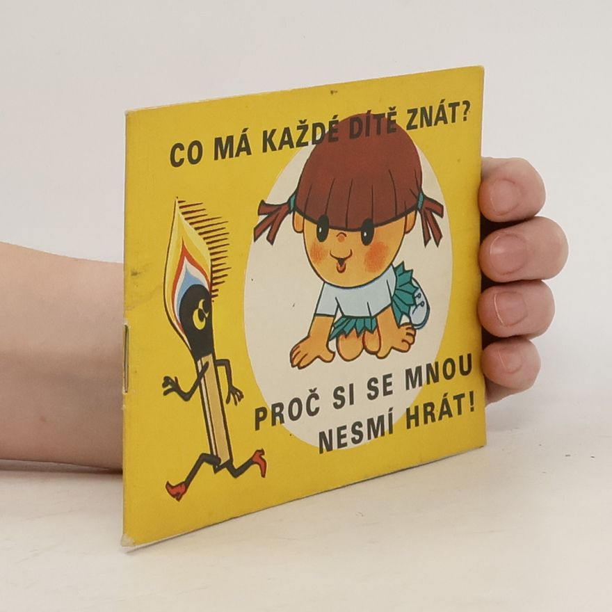 Alena Fingerlandová Co má každé dítě znát? Proč si se mnou nesmí hrát!