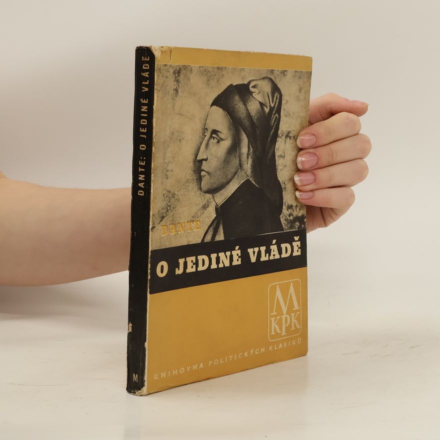 Dante Alighieri O jediné vládě