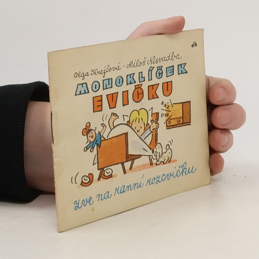 Olga Krejčová Monoklíček Evičku zve na ranní rozcvičku